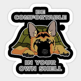 Be Comfortable In Your Own Shell Funny Motivational Animal Sticker